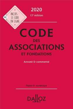 Code des associations et fondations - annoté et commenté (édition 2020)