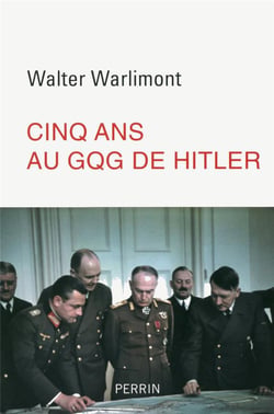 Cinq Ans Au Qg D'Hitler
