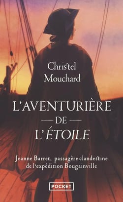 L'aventurière de L'Etoile : Jeanne Barret, passagère clandestine de l'expédition de Bougainville