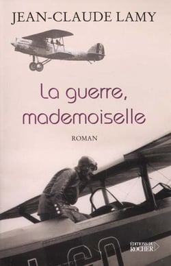La guerre, mademoiselle