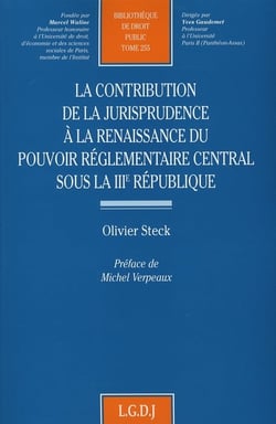 La contribution de la jurisprudence à la renaissance du pouvoir règlementaire sous la III République