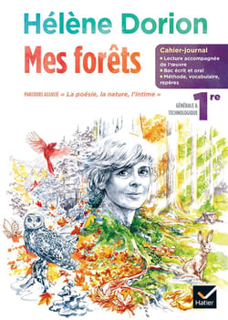 Cahier-journal : mes forêts, d'Hélène Dorion - français - 1re - cahier élève