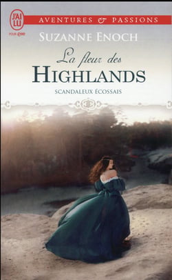 Scandaleux Ecossais Tome 3 : la fleur des Highlands