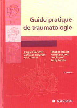 Guide pratique de traumatologie (5e edition)