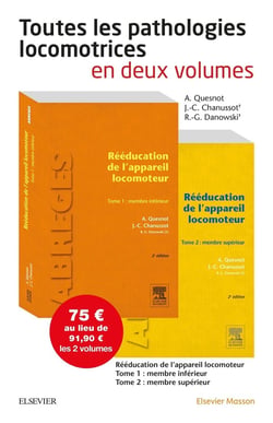 Rééducation de l'appareil locomoteur Tome 1 et Tome 2