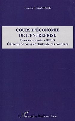 Cours d'économie de l'entreprise - deuxième année-deug - éléments de cours et études de cas corrigées
