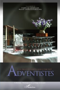 Ces protestants que l'on dit adventistes