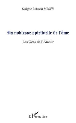 La noblesse spirituelle de l'âme - les gens de l'amour