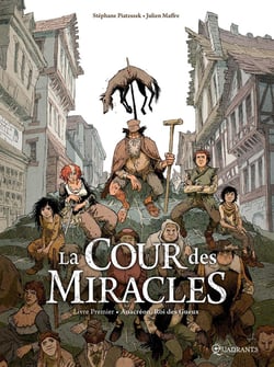 La cour des miracles Tome 1 : Anacréon, Roi des gueux