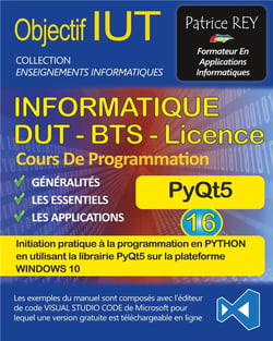 Objectif iut : informatique dut, bts, licence : pyqt5 (édition 2021)