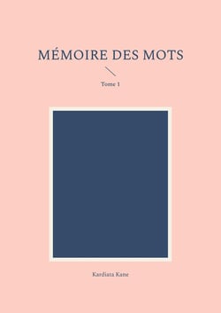 Mémoire des mots : Tome 1