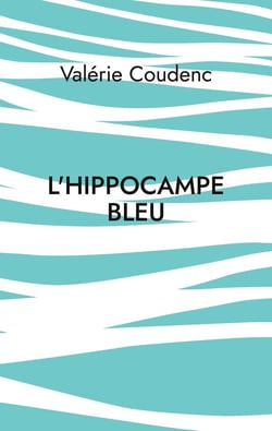 L'hippocampe bleu