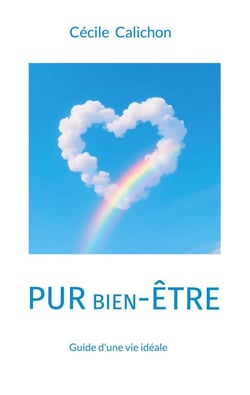 Pur Bien-Être : Guide d'une vie idéale