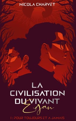 La civilisation du vivant : Egan : Pour toujours et à jamais