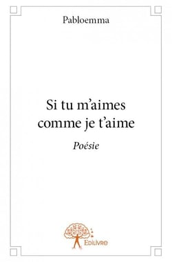 Si tu m'aimes comme je t'aime
