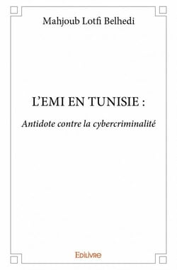 L'emi en tunisie : antidote contre la cybercriminalité