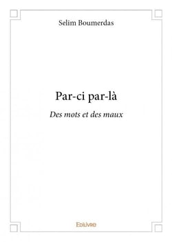 Par-ci par-là - des mots et des maux