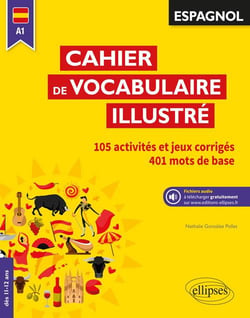 Espagnol - A1 - cahier de vocabulaire illustré