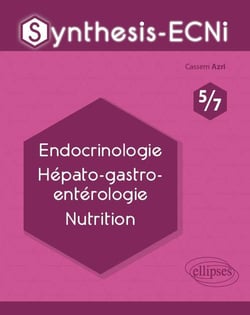 Synthesis-ECNi : 5/7 - endocrinologie, hépato-gastro-entérologie, nutrition