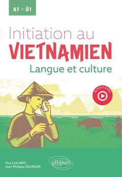 Initiation au vietnamien : langue et culture - A1 vers B1