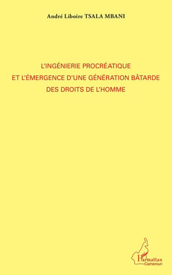 Ingénierie procréatique et énergence d'une génération bâtarde des droits de l'homme