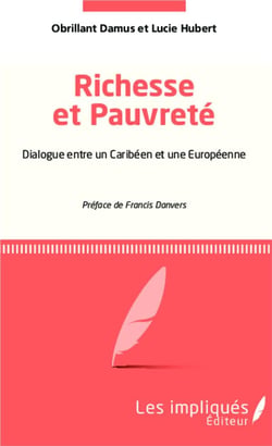 Richesse et pauvreté : Dialogue entre un Caribéen et une Européenne