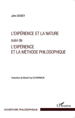 L'expérience et la nature - l'expérience et la méthode philosophique