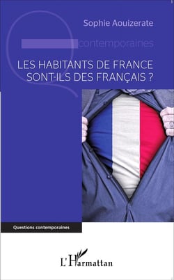 Habitants de France sont ils des francais ?