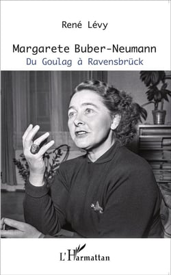 Margarete Buber-Neumann, du goulag à Ravensbrück