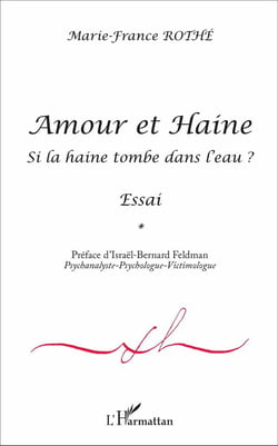 Amour et haine - si la haine tombe dans l'eau ?