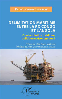 Délimitation maritime entre la RD Congo et l'Angola - quelle solution juridique, politique et économique ?