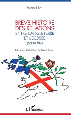 Brève histoire des relations entre l'Angleterre et l'Ecosse (500-1707)