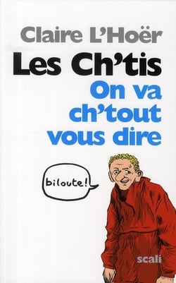 Les ch'tis - le triomphe de la france authentique