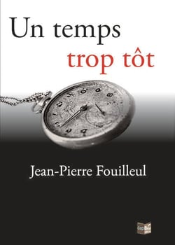 Un temps trop tôt