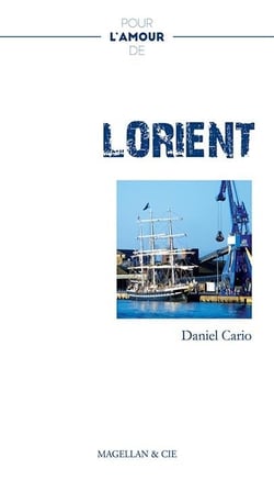 Pour l'amour de Lorient - récit