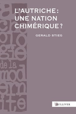 L'Autriche : une nation chimérique ?