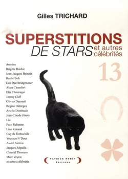 Superstitions de stars et autres célébrités
