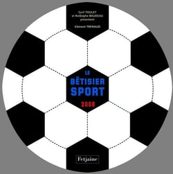 Le bêtisier du sport (édition 2008)