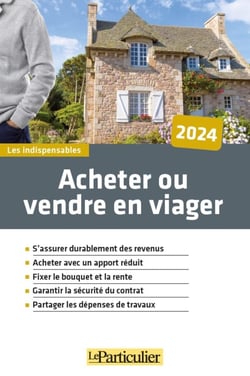 Acheter ou vendre en viager (édition 2024)