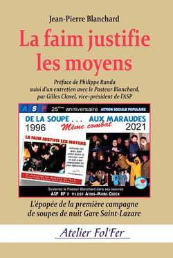 La faim justifie les moyens : L'épopée de la première campagne de soupes de nuit Gare Saint-Lazare