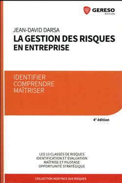 La gestion des risques en entreprise - identifier, comprendre, maîtriser (4e édition)