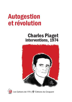 Pour l'autogestion socialiste : Charles Piaget. interventions, 1974