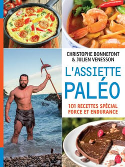 L'assiette paléo - 101 recettes spécial force et endurance