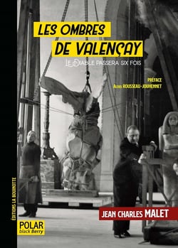 Les ombres de Valençay : Le diable passera six fois