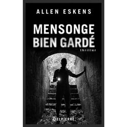 Mensonge bien gardé