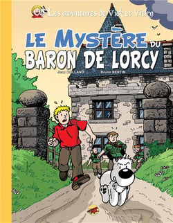 Les aventures de Vick et Vicky Tome 2 : le mystère du Baron de Lorcy - édition de luxe