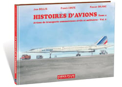 Histoires d'avions Tome 4 - avions de transports commerciaux civils et militaires Tome 2