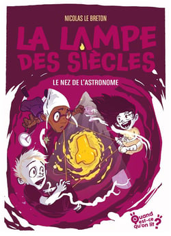 La lampe des siècles Tome 5 : le nez de l'astronome