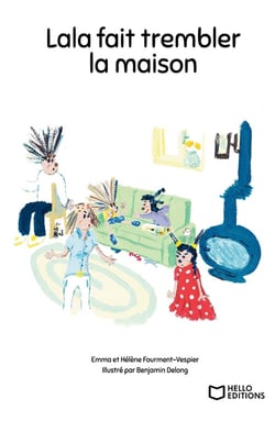 Les aventures de la famille Ati-pique Tome 1 : Lala fait trembler la maison