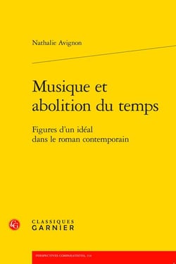 Musique et abolition du temps : figures d'un idéal dans le roman contemporain